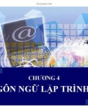 Bài giảng Tin học đại cương - Chương 4: Ngôn ngữ lập trình C