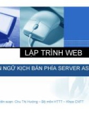 Bài giảng Lập trình web: Ngôn ngữ kịch bản phía Server ASP.NET – Chu Thị Hường