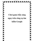 Chơi game bắn súng ngay trên công cụ tìm kiếm Google