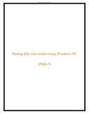 Hướng dẫn xóa cookie trong Windows PC (Phần 3)