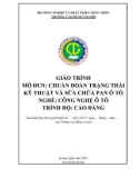 Giáo trình Chuẩn đoán trạng thái kỹ thuật và sữa chữa pan ô tô (Nghề: Công nghệ ô tô - Cao đẳng) - Trường Cao đẳng Cơ giới (2022)