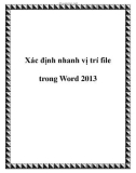 Kiến thức tin học : Xác định nhanh vị trí file trong Word 2013