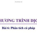 Bài giảng Chương trình dịch: Bài 6 - Trương Xuân Nam