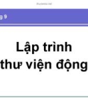 Bài giảng Lập trình Windows - Chương 9: Lập trình thư viện động (2016)