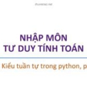 Bài giảng Nhập môn Tư duy tính toán: Bài 4 - Trương Xuân Nam