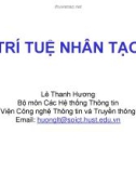 Bài giảng Trí tuệ nhân tạo - Lê Thanh Hương