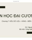 Bài giảng Tin học đại cương: Chương 7 - ThS. Nguyễn Lê Minh (Khoa Công trình)