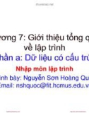 Bài giảng Nhập môn lập trình: Chương 7A - Nguyễn Sơn Hoàng Quốc