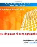 Bài giảng Nhập môn Công nghệ phần mềm: Giới thiệu tổng quan về Công nghệ phần mềm - TS. Trần Ngọc Bảo