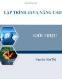 Bài giảng Lập trình Java nâng cao: Chương giới thiệu - Nguyễn Hữu Thể