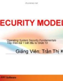 Bài giảng Bảo mật cơ sở dữ liệu: Security models - Trần Thị Kim Chi