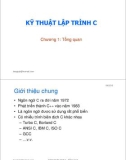 Bài giảng Kỹ thuật lập trình C: Chương 1 - ThS. Trần Quang Hải Bằng