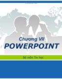 Bài giảng chương 7: Powerpoint