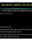 Bài giảng Hệ thống thông tin kế toán 1 - Phần 1: Ứng dụng excel trong kế toán