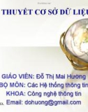 Bài giảng Lý thuyết cơ sở dữ liệu: Chương 1 - Đỗ Thị Mai Hường