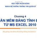 Bài giảng Tin học đại cương: Chương 4 – Học viện ngân hàng (Khoa Hệ thống thông tin quản lý)