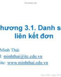 Bài giảng Cấu trúc dữ liệu và giải thuật: Chương 3.1 - Trần Minh Thái