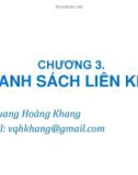 Bài giảng Cấu trúc dữ liệu: Chương 3 - ThS. Võ Quang Hoàng Khang