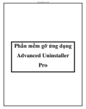 Phần mềm gỡ ứng dụng Advanced Uninstaller Pro