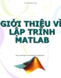 GIỚI THIỆU VGIỚI THIỆU VỀ LẬP TRÌNH MATLAB