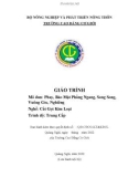 Giáo trình Phay bào mặt phẳng ngang, song song vuông góc (Nghề: Cắt gọt kim loại - Trung cấp) - Trường Cao đẳng Cơ giới (2022)