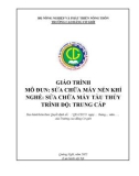 Giáo trình Sửa chữa máy nén khí (Nghề: Sửa chữa máy tàu thuỷ - Trung cấp) - Trường Cao đẳng Cơ giới (2022)