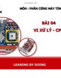 BÀI 4: VI XỬ LÝ CPU