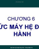 CHƯƠNG 6 MỨC MÁY HỆ ĐIỀU HÀNH