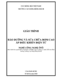 Giáo trình Bảo dưỡng và sửa chữa bơm cao áp điều khiển điện tử (Nghề: Công nghệ ôtô) - Trường Cao đẳng Hàng hải II