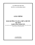 Giáo trình Bảo dưỡng và sửa chữa mô tô xe máy (Nghề: Công nghệ ôtô) - Trường Cao đẳng Hàng hải II