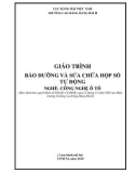 Giáo trình Bảo dưỡng và sửa chữa hộp số tự động (Nghề: Công nghệ ôtô) - Trường Cao đẳng Hàng hải II