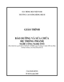 Giáo trình Bảo dưỡng và sửa chữa hệ thống phanh (Nghề: Công nghệ ôtô) - Trường Cao đẳng Hàng hải II