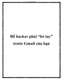 Để hacker phải 'bó tay' trước Gmail của bạn