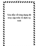 Xóa dấu vết ứng dụng đã truy cập trên 12 dịch vụ web