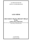 Giáo trình Chẩn đoán trạng thái kỹ thuật ô tô (Nghề: Công nghệ ôtô) - Trường Cao đẳng Hàng hải II