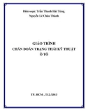 Giáo trình Chẩn đoán trạng thái kỹ thuật ô tô - Trần Thanh Hải Tùng, Nguyễn Lê Châu Thành