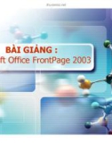 BÀI GIẢNG : Microsoft Office FrontPage 2003