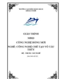 Giáo trình Công nghệ đóng mới (Nghề: Công nghệ chế tạo vỏ tàu thủy - Hệ: Trung cấp nghề) - Trường Cao đẳng Hàng hải II