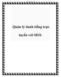 Quản lý danh tiếng trực tuyến với SEO.