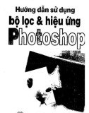 Hiệu ứng Photoshop và hướng dẫn sử dụng bộ lọc: Phần 1