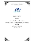 Giáo trình Lý thuyết tàu thủy (Nghề: Công nghệ chế tạo vỏ tàu thủy - Hệ: Trung cấp nghề) - Trường Cao đẳng Hàng hải II