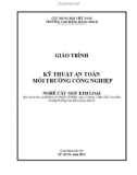 Giáo trình Kỹ thuật an toàn môi trường công nghiệp (Nghề: Cắt gọt kim loại) - Trường Cao đẳng Hàng hải II