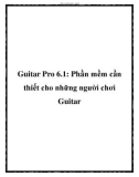 Guitar Pro 6.1: Phần mềm cần thiết cho những người chơi Guitar