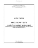 Giáo trình Thực hành tiện 2 (Nghề: Công nghệ kỹ thuật cơ khí) - Trường Cao đẳng Hàng hải II