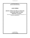 Giáo trình Thông tin liên lạc hàng hải (Nghề: Điều khiển tàu biển - Trình độ: Cao đẳng) - Trường Cao đẳng Hàng hải II