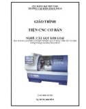 Giáo trình Tiện CNC cơ bản (Nghề: Cắt gọt kim loại) - Trường Cao đẳng Hàng hải II