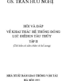 Khai thác hệ thống động lực điêden tàu thủy: Hỏi và đáp (Tập II)