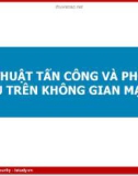 KỸ THUẬT TẤN CÔNG VÀ PHÒNG THỦ TRÊN KHÔNG GIAN MẠNG