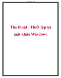 Thủ thuật : Thiết lập lại mật khẩu Windows