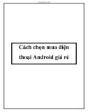 Cách chọn mua điện thoại Android giá rẻ